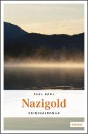 Nazigold di Paul Kohl edito da Emons Verlag