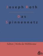Das Spinnennetz di Joseph Roth edito da Gröls Verlag