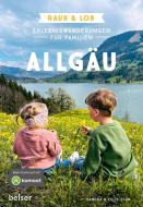 Erlebniswanderungen für Familien Allgäu di Felix Blum edito da Belser Reise