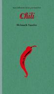 Chili di Helmuth Santler, Linda Wolfsgruber edito da mandelbaum verlag eG