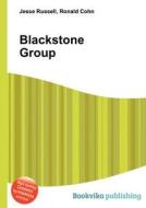 Blackstone Group di Jesse Russell, Ronald Cohn edito da Book On Demand Ltd.