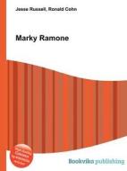 Marky Ramone di Jesse Russell, Ronald Cohn edito da Book On Demand Ltd.