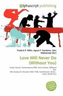 Love Will Never Do (without You) edito da Vdm Publishing House