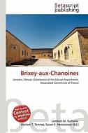 Brixey-Aux-Chanoines edito da Betascript Publishing