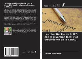 La cohabitación de la IED con la inversión local y el crecimiento en la CEEAC di Fabrice Nguegang edito da Ediciones Nuestro Conocimiento