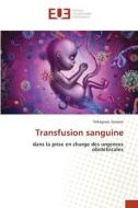 Transfusion sanguine di Yékégnou Samate edito da Éditions universitaires européennes