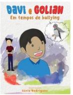 Davi e Goliah: Em tempos de bullying di Andrea Monteiro edito da LIGHTNING SOURCE INC