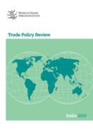 Trade Policy Review 2015: India: India di World Tourism Organization edito da WORLD TRADE ORGN