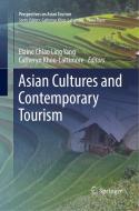 Asian Cultures and Contemporary Tourism edito da Springer Singapore