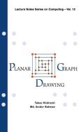 Planar Graph Drawing di T. Nishizeki, Saidur Rahman edito da World Scientific Publishing Co Pte Ltd