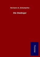 Die Stedinger di Hermann A. Schumacher edito da Salzwasser-Verlag GmbH
