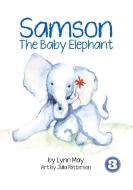 Samson The Baby Elephant di Lynn May edito da Library For All Ltd