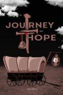 JOURNEY OF HOPE di Bob Riepe edito da Gotham Books