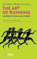 The Art of Running di Andrea Marcolongo edito da EUROPA COMPASS
