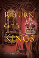 Return Of The Kings di Johann Fuchs edito da Page Publishing
