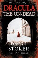 Dracula: The Un-Dead di Dacre Stoker, Ian Holt edito da HarperCollins Publishers
