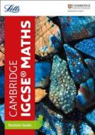 Cambridge IGCSE (TM) Maths Revision Guide di Letts Cambridge IGCSE edito da Letts Educational