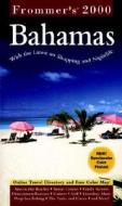 Frommer\'s(r) Bahamas 2000 di Darwin Porter, Danforth Prince