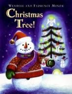 Christmas Tree! di Florence Minor, Wendell Minor edito da KATHERINE TEGEN BOOKS