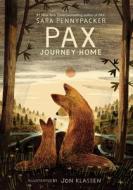 Pax, Journey Home di Sara Pennypacker edito da Harper Collins Publ. USA
