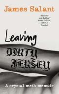 Leaving Dirty Jersey di James Salant edito da Ebury Publishing