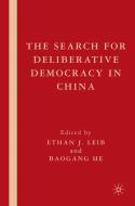 The Search for Deliberative Democracy in China edito da Palgrave Macmillan US