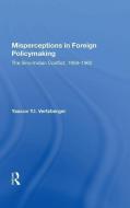 Misperceptions in Foreign Policymaking di Yaacov Y.I. Vertzberger edito da Taylor & Francis Ltd