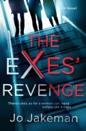The Exes' Revenge di Jo Jakeman edito da BERKLEY BOOKS