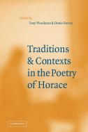 Traditions and Contexts in the Poetry of Horace edito da Cambridge University Press
