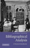 Bibliographical Analysis di G. Thomas Tanselle edito da Cambridge University Press