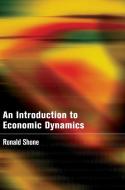 An Introduction to Economic Dynamics di Ronald Shone edito da Cambridge University Press