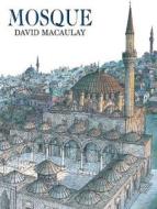 Mosque di David Macaulay edito da Houghton Mifflin Harcourt (HMH)