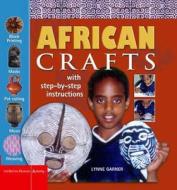 African Crafts di Lynne Garner edito da British Museum Press