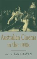 Australian Cinema in the 1990s di Ian Craven edito da Routledge