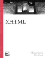 Xhtml di Ed Tittel, Natanya Pitts, Chelsea Valentine edito da Pearson Education (us)