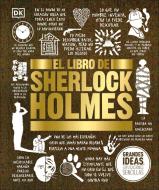 The Sherlock Holmes Book: Big Ideas Simply Explained di Dk edito da DK PUB