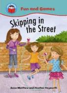 Skipping In The Street di Anna Matthew edito da Hachette Children\'s Books