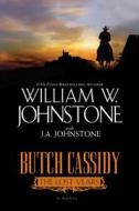 Butch Cassidy di William W. Johnstone, J. A. Johnstone edito da Kensington Publishing