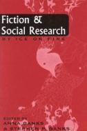 Fiction and Social Research: By Ice or Fire edito da ALTAMIRA PR