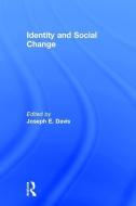 Identity and Social Change di Joseph E. Davis edito da Taylor & Francis Inc
