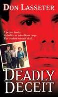 Deadly Deceit di Don Lasseter edito da Kensington Publishing