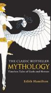 Mythology: Timeless Tales of Gods and Heroes di Edith Hamilton edito da Turtleback Books