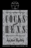 Cocks & Hens di Ian Taylor edito da BROADWAY PLAY PUB INC (NY)