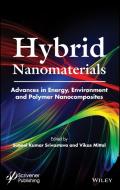 Hybrid Nanomaterials di Suneel Kumar Srivastava edito da John Wiley & Sons