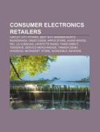 Consumer Electronics Retailers: Circuit di Books Llc edito da Books LLC, Wiki Series