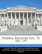 Federal Register Vol. 72, No. 179 edito da Bibliogov