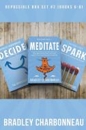 Repossible Collection 2: Decide, Meditate, Spark di Bradley Charbonneau edito da SAGERITY PR LLC