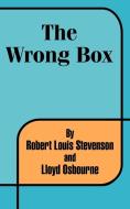 The Wrong Box di Robert Louis Stevenson, Lloyd Osborne edito da INTL LAW & TAXATION PUBL