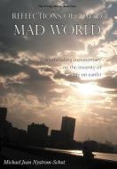 Reflections of a Mad, Mad World di Michael Jean Nystrom-Schut edito da AUTHORHOUSE