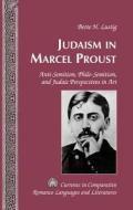 Judaism in Marcel Proust di Bette H. Lustig edito da Lang, Peter